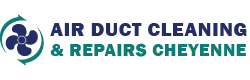Air Duct Cleaning & Repairs Cheyenne